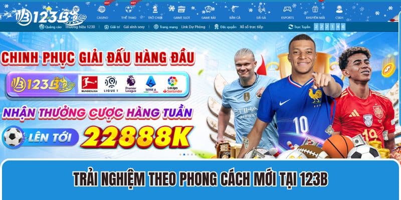 Nhà Cái 123B - Trang Chủ 123B - Link Đăng Nhập 123 B Chính Thức 2025 13 Trải nghiệm theo phong cách mới tại 123B