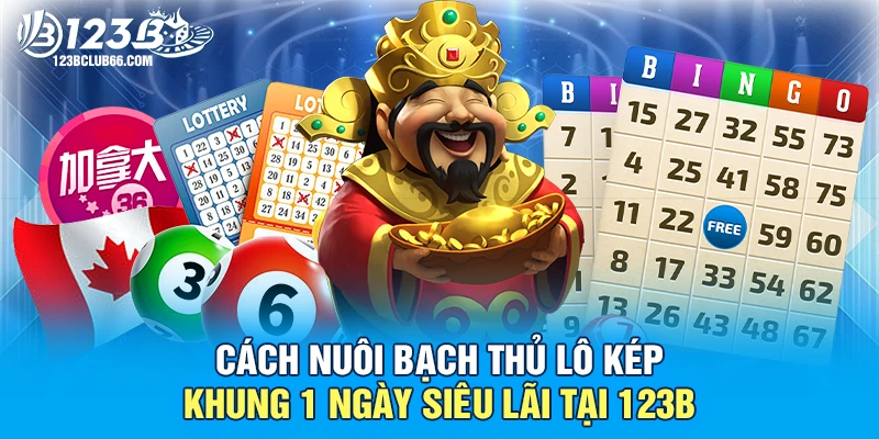 Cách Nuôi Bạch Thủ Lô Kép Khung 1 Ngày Siêu Lãi Tại 123b 1 Bạch Thủ Lô Kép 123B